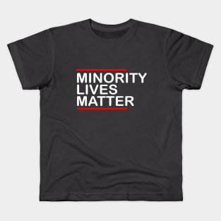 MINORITY lives matter Kids T-Shirt